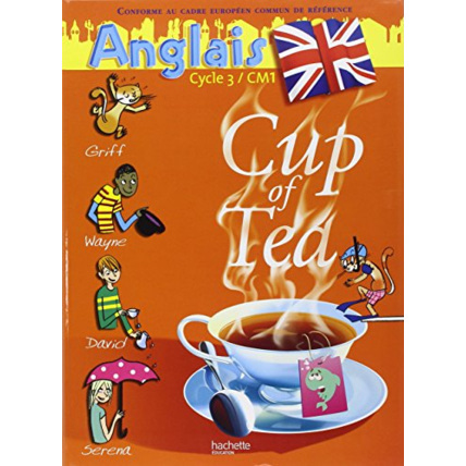Avis Cup of Tea Anglais CM1 - Livre de l'élève - Ed.2007 Hachette Éducation 1
