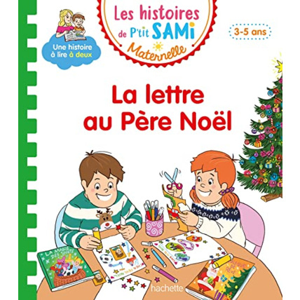 Avis Les histoires de P'tit Sami Maternelle (3-5 ans) : La lettre au Père Noël Hachette Éducation 1
