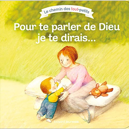 Avis Pour te parler de Dieu, je te dirais... BAYARD JEUNESSE 1