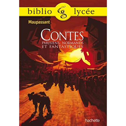 Avis Bibliolycée - Contes parisiens, normands et fantastiques, Guy de Maupassant Hachette Éducation 1