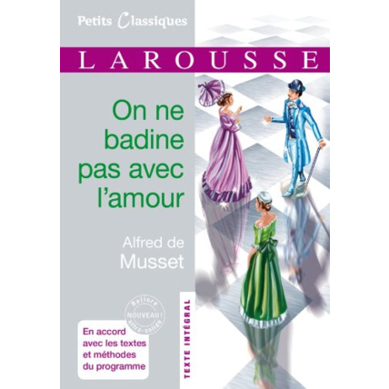Avis On ne badine pas avec l'amour LAROUSSE 1