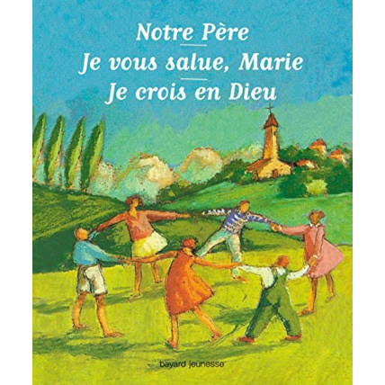 Avis Notre Père, Je vous salue Marie, Je crois en Dieu BAYARD JEUNESSE 1