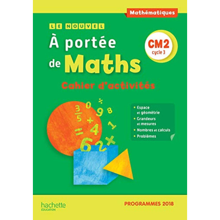 Avis Le Nouvel A portée de maths CM2 - Cahier d'activités - Edition 2019 Hachette Éducation 1