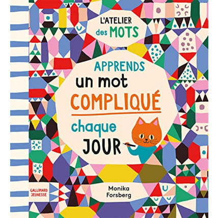 Avis Livre Apprends Un Mot Complique Par Jour GALLIMARD JEUNESSE 1