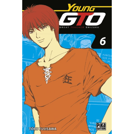 Avis GTO - Young GTO Tome 6 PIKA ÉDITION 1