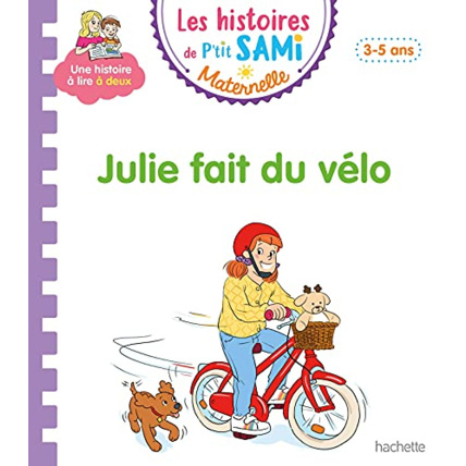 Avis Les histoires de P'tit Sami Maternelle (3-5 ans) : Julie fait du vélo Hachette Éducation 1