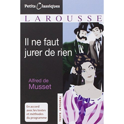 Avis Il ne faut jurer de rien LAROUSSE 1