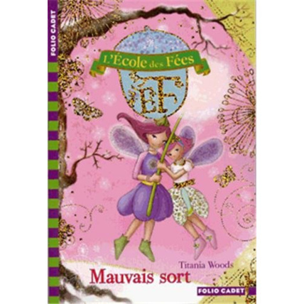 Avis Livre L'École Des Fées - 12. Mauvais Sort - Folio Cadet - Dès 8 Ans GALLIMARD JEUNESSE 1