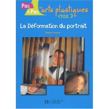 Avis La déformation du portrait Cycle 3 Hachette Éducation 1