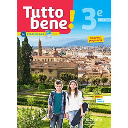 Avis Tutto bene! italien cycle 4 / 3e LV2 - Livre élève - éd. 2017 Hachette Éducation 1