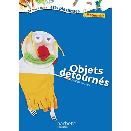 Avis Objets détournés - cycle 1 Hachette Éducation 1