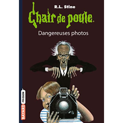 Avis Chair de poule - Tome 03 - Dangereuses photos BAYARD JEUNESSE 1