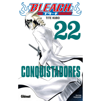 Avis Bleach - Tome 22 - Conquistadores GLENAT 1