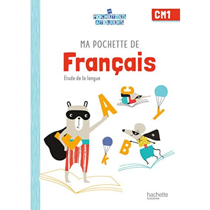 Avis Ma pochette de français CM1 - Les Pochettes Ateliers - Pochette élève - Ed. 2021 Hachette Éducation 1