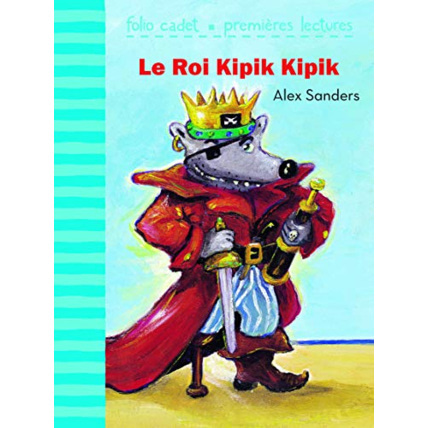Avis Livre Le Roi Kipik Kipik - Folio Cadet Premieres Lectures - De 6 À 8 Ans GALLIMARD JEUNESSE 1