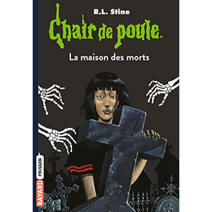 Avis Chair de poule - Tome 06 - La maison des morts BAYARD JEUNESSE 1