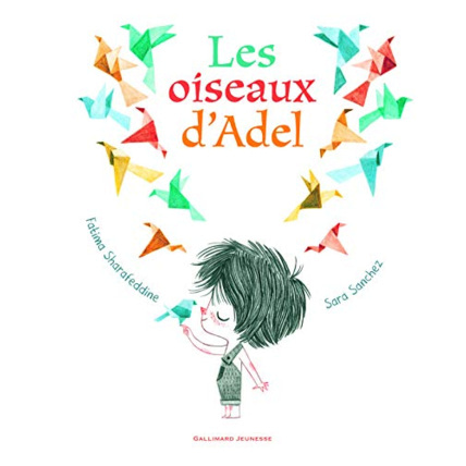 Avis Livre Les Oiseaux D'Adel GALLIMARD JEUNESSE 1