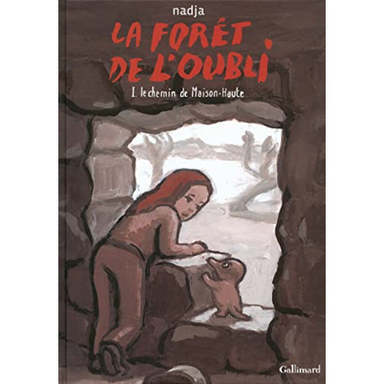 Avis Livre La Forêt De L'Oubli (Tome 1-Le Chemin De Maison-Haute) GALLIMARD JEUNESSE 1