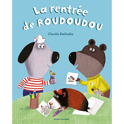 Avis À demain, les copains !, Tome 02 : la rentrée de Roudoudou: La rentrée de Roudoudou BAYARD JEUNESSE 1