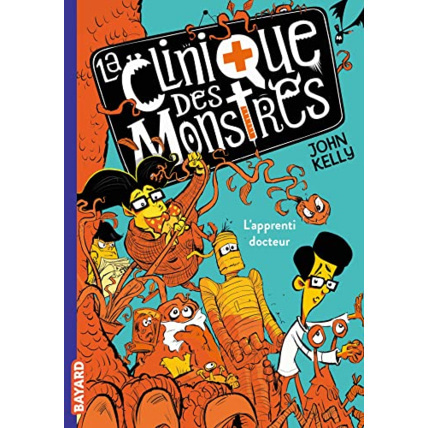 Avis La clinique des monstres - Tome 01 - L'apprenti docteur BAYARD JEUNESSE 1