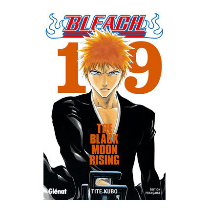 Avis Bleach - Tome 19 - The Black Moon Rising GLENAT 1