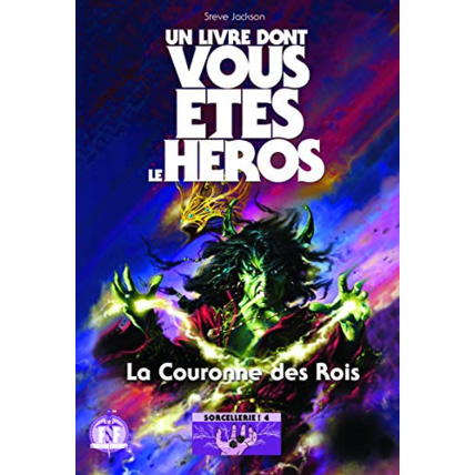 Avis Livre La Couronne Des Rois - Un Livre Dont Vous Etes Le Heros - Sorcellerie ! 4 GALLIMARD JEUNESSE 1