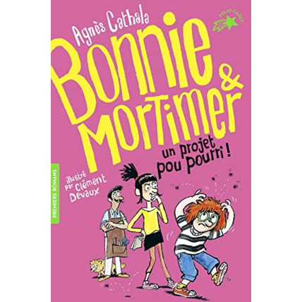 Avis Livre Bonnie Et Mortimer 4 - Un Projet Pou Pourri GALLIMARD JEUNESSE 1