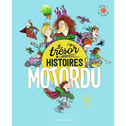 Avis Livre Le Tresor Des Histoires - Motordu GALLIMARD JEUNESSE 1