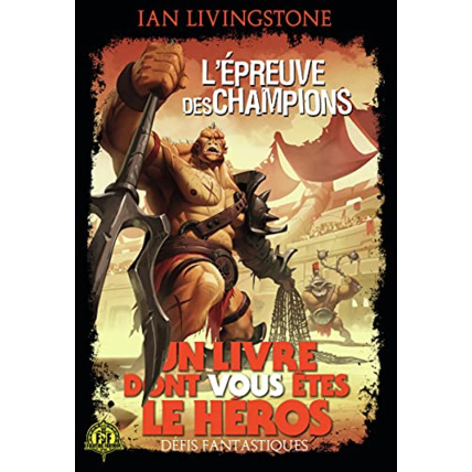 Avis Livre Defis Fantastiques 10 - L'Epreuve Des Champions GALLIMARD JEUNESSE 1