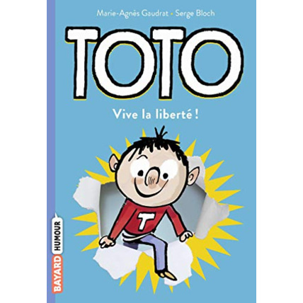 Avis Toto - Tome 02 - Toto - vive la liberté ! BAYARD JEUNESSE 1