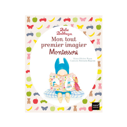 Avis Livre Balthazar Mon tout premier imagier Montessori EDITIONS HATIER 1