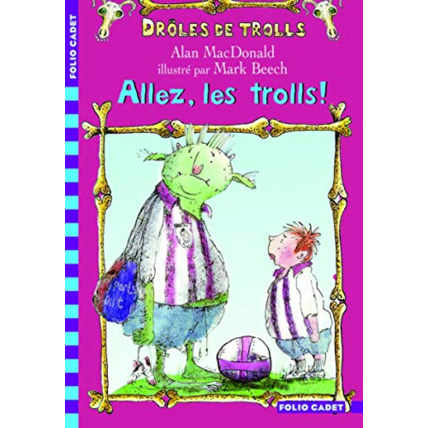 Avis Livre Drôles De Trolls, 1 : Allez, Les Trolls ! GALLIMARD JEUNESSE 1