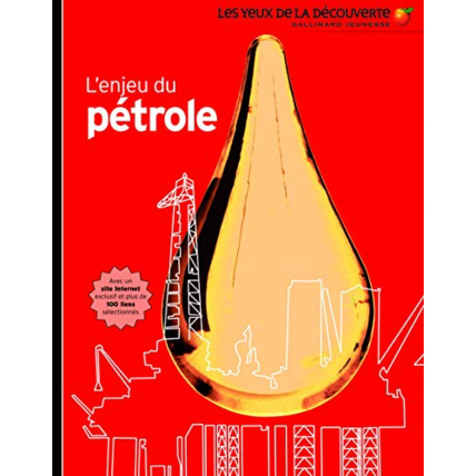 Avis Livre L'Enjeu Du Pétrole GALLIMARD JEUNESSE 1