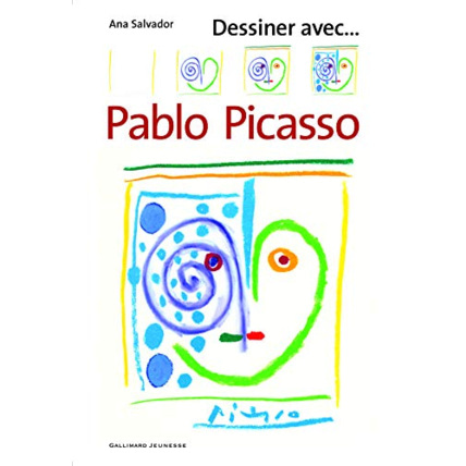 Avis Livre Dessiner Avec ... Pablo Picasso GALLIMARD JEUNESSE 1