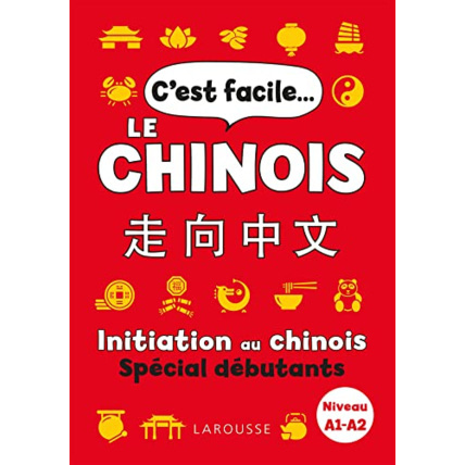 Avis C'est facile le chinois LAROUSSE 1