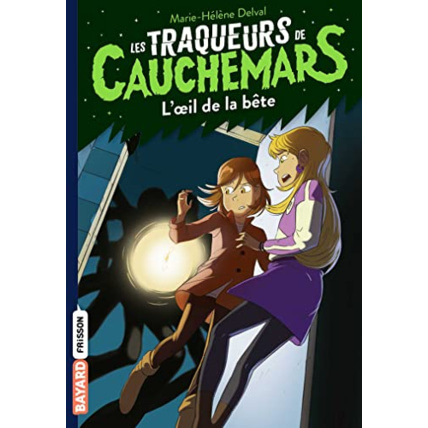 Avis Les traqueurs de cauchemars - Tome 02 - L'oeil de la bête BAYARD JEUNESSE 1