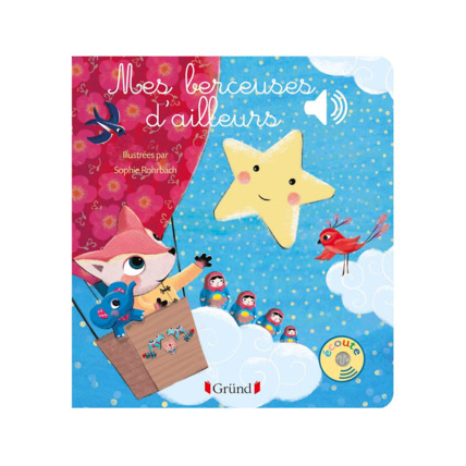 Avis Livre Mes berceuses d'ailleurs Gründ 1