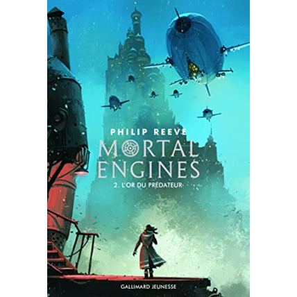 Avis Livre Mortal Engines - 2 L'Or Du Predateur T2 GALLIMARD JEUNESSE 1
