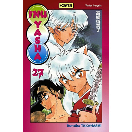 Avis Inu-Yasha - Tome 27 ÉDITIONS KANA 1
