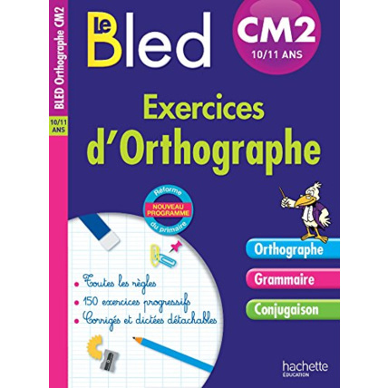 Avis Cahier Bled - Exercices D'Orthographe Cm2 Hachette Éducation 1