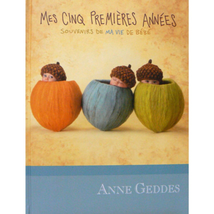 Avis Livre de naissance Mes cinq premières années Anne Geddes 1