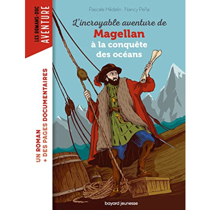 Avis L'incroyable aventure de Magellan - à la conquête des océans BAYARD JEUNESSE 1