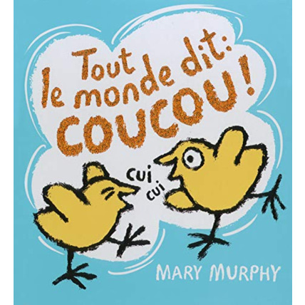 Avis Livre Tout Le Monde Dit Coucou - A Partir De 2 Ans GALLIMARD JEUNESSE 1