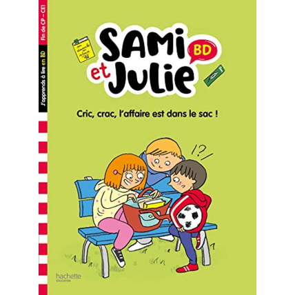 Avis Sami et Julie BD Fin de CP- CE1 - Cric, crac, L'affaire est dans le sac ! Hachette Éducation 1