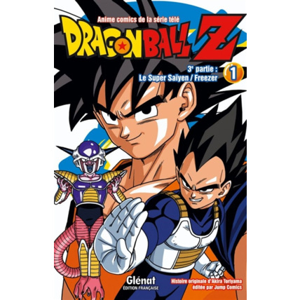 Avis Dragon Ball Z - 3e partie - Tome 1 - Le Super Saïyen/Freezer GLENAT 1