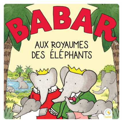 Avis Livre audio Babar au royaume des éléphants lunii 1