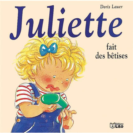 Avis Juliette fait des bêtises Éditions Lito 1