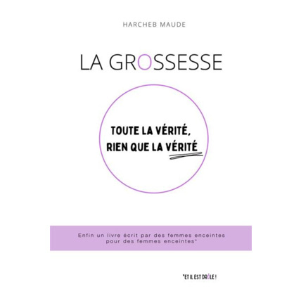 Avis Ebook : "La grossesse : toute la vérité, rien que la vérité" AUTO-EDITION 1