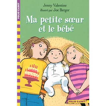 Avis Livre Ma Petite Sœur Et Le Bébé - Folio Cadet - Dès 8 Ans GALLIMARD JEUNESSE 1
