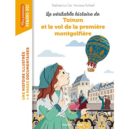 Avis La véritable histoire de Toinon et le vol de la première montgolfière BAYARD JEUNESSE 1